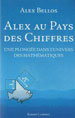 Alex Bellos, Alex au pays des chiffres, Robert Laffont, 2011