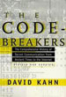 David Kahn, The Codebreakers: The Comprehensive History of Secret Communication from Ancient Times to the Internet, Scribner, 1996.