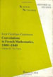 Ivor Grattan-Guinness, Convolutions in French mathematics, 1800-1840. From the calculus and mechanics to mathematical analysis and mathematical physics, 3 vols., Basel (Birkhäuser) et Berlin (Deutscher Verlag der Wissenschaften).