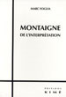 Marc Foglia, Montaigne. De l’Interprétation, KImé, 2011.