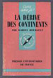Marcel Roubault, La dérive des continents, Paris, Que sais-je ?, PUF, 1972