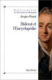 Jacques Proust, Diderot et l’Encyclopédie, Armand Colin, 1962, rééd. Albin Michel, 1995.