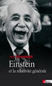 Jean Eisenstaedt, Einstein et la relativité générale. CNRS Éditions, 2002, rééd. 2013.