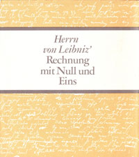 Figure 1 : Le livre de 1966 dans lequel est apparu pour la première fois le manuscrit de 1679 de Leibniz, « De progressione dyadica ». Le manuscrit est conservé à la Niedersächsischen Landesbibliothek Hannover.