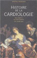 Jean-Paul Bounhoure, Histoire de la cardiologie (2004), Ed . Privat