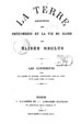 La Terre : description des phénomènes de la vie du globe, deux volumes, Hachette, 1868-1869 (Gallica)