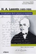 J.J.Samueli,J.C. Boudenot. H.A. Lorentz, la naissance de la physique moderne. Ellipses, 2005.