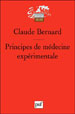 Principes de médecine expérimentale, réédition P.U.F. 2008. 