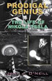 J. J. O'Neill, Prodigal Genius: The Life of Nikola Tesla, Adventures Unlimited Press, 2008.