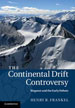 Henry R. Frankel, The Continental Drift Controversy: Wegener and the Early Debate, Cambridge University Press‬, 2012