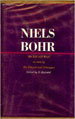 Samuel Rozental, Niels Bohr: his Life and Work as Seen by his Friends and Colleagues, John Willey & Sons, 1967.