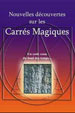 Colonel Guy-Claude Mouny, Nouvelles découvertes sur les carrés magiques, Éditions des 3 Spirales, 2005 (208 p.)